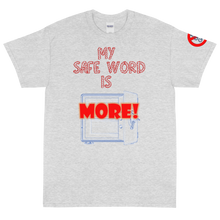 Load image into Gallery viewer, My Safe Word -  Light Shirt Design