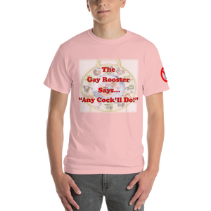 Gay Rooster Says - Light Shirt Design
