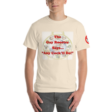 Load image into Gallery viewer, Gay Rooster Says - Light Shirt Design