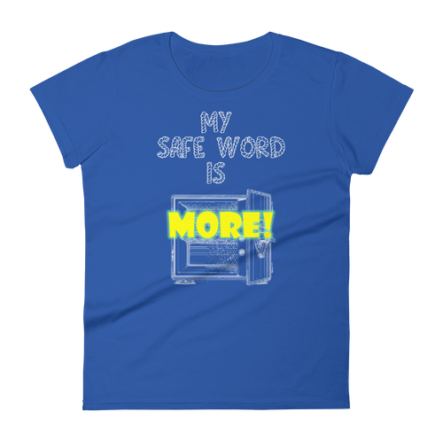 My Safe Word - Female Dark Shirt Design