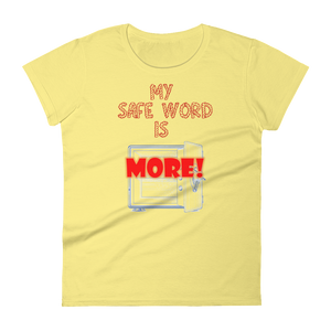 My Safe Word - Female Light Shirt Design